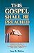 This Gospel Shall Be Preached, Vol. 2 by Gary B. McGee