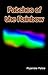 Patches of the Rainbow by Ruperake Petaia