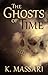 The Ghosts Of Time