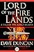 Lord of the Fire Lands by Dave Duncan