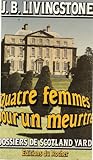 Quatre Femmes pour un Meurtre (Les Dosiers Scotland Yard, #16)