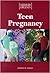 Opposing Viewpoints Digests: Teen Pregnancy