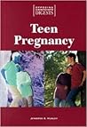 Opposing Viewpoints Digests: Teen Pregnancy