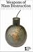 Weapons of Mass Destruction (Opposing Viewpoints Series)