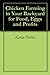 Chicken Farming in Your Backyard for Food, Eggs and Profits