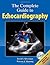The Complete Guide to Echocardiography [with Cdrom]
