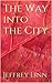 The Way into the City