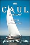 Good vs. Evil (The Caul, #3)
