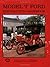 Model T Restoration Handbook: Authentic Photos- Specifications - Step-by-Step Restoration Procedure