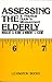 Assessing the Elderly: A Practical Guide to Measurement