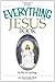The Everything Jesus Book by Jon Kennedy The Everything Jesus Book by Jon Kennedy