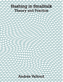 Hashing in Smalltalk, Theory and Practice (Paperback)
