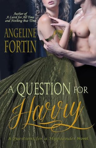 A Question for Harry (Questions for a Highlander #4)