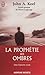 La Prophétie des Ombres by John A. Keel