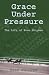 Grace Under Pressure