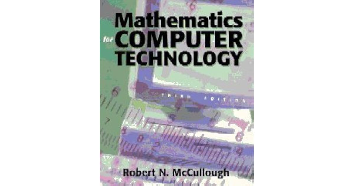 Mathematics For Computer Technology by Robert McCullough