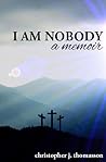 I Am Nobody