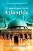 El apocalipsis de la Atlántida (Trilogía de la Atlántida, #3)