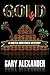 GOLD (A BUSTER HIGHTOWER MYSTERY Book 5)