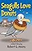 Seagulls Love Donuts