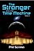 The Stranger and the Time Machine: Volume 1