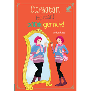 Curhatan (Mantan) Cewek Gemuk