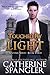 Touched by Light (The Sentinel, #3)