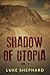 Shadow of Utopia