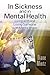 In Sickness and in Mental Health: Living with and Loving Someone with Mental Illness