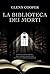La biblioteca dei morti by Glenn Cooper