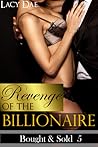 Revenge of the Billionaire Revenge of the Billionaire