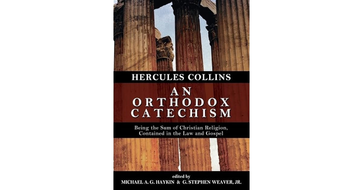An Orthodox Catechism by Hercules Collins