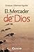 El mercader de Dios. Las siete respuestas para un gran vendedor (Spanish Edition)