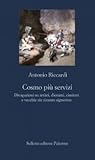 Cosmo più servizi: Divagazioni su artisti, diorami, cimiteri e vecchie zie rimaste signorine