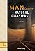 Man and Other Natural Disasters