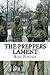 The Preppers Lament (A Prep...