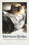 Heirloom Brides by Kristin Billerbeck Heirloom Brides by Kristin Billerbeck