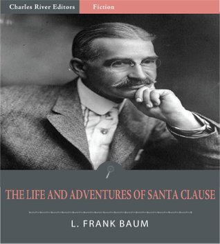 The Life and Adventures of Santa Claus