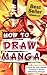 How to Draw Manga: The Comp...