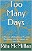 Too Many Days: A Memoir of Childhood Trauma and the Impact on Adult Health