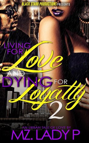 Living for Love and Dying for Loyalty 2 (Kindle Edition)