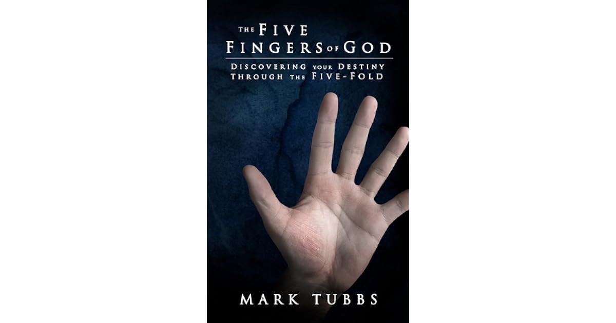 Five Fingers of God by Mark Tubbs