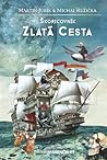 Škoricovník: Zlatá cesta