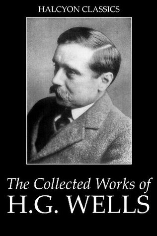 The Island of Dr. Moreau and Other Works by H.G. Wells