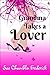 Grandma Takes A Lover by Sue Chamblin Frederick