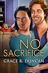 No Sacrifice by Grace R. Duncan