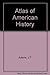 Atlas of American History