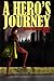 A Hero's Journey (Tales of the Scarlet Knight, #1)