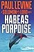 Habeas Porpoise (Solomon vs.Lord Legal Thrillers)