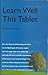 Learn Well This Tablet: A C...